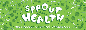 sprout for health 2024 indoor growing challenge header