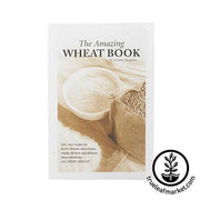 The Amazing Wheat Book by LeArta Moulton